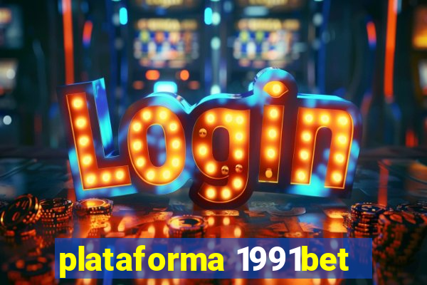plataforma 1991bet